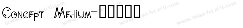 Concept Medium字体转换